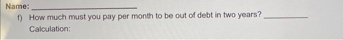 please solve a through f with work shown a) Will