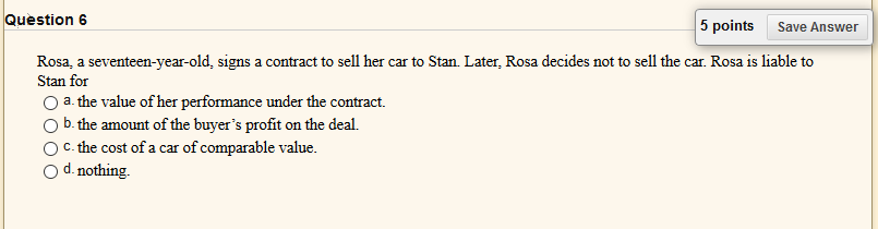 Question 5 5 points Save Answer For a contract to