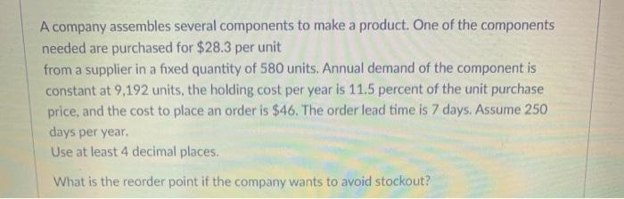 A company assembles several components to make a