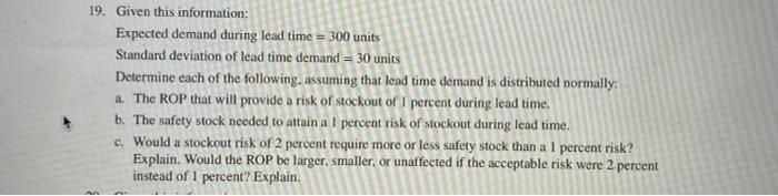 9. Given this information: Expected demand during