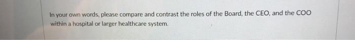 Question 4 In your own words, please explain why