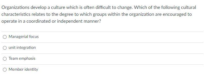 Organizations develop a culture which is often