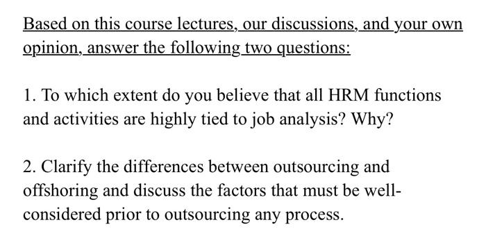 Based on this course lectures, our discussions,