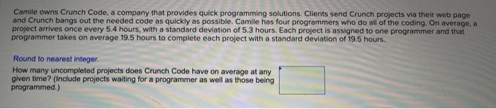 Camile owns Crunch Code, a company that provides