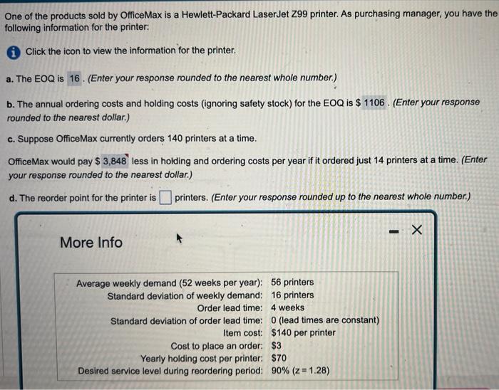 One of the products sold by OfficeMax is a