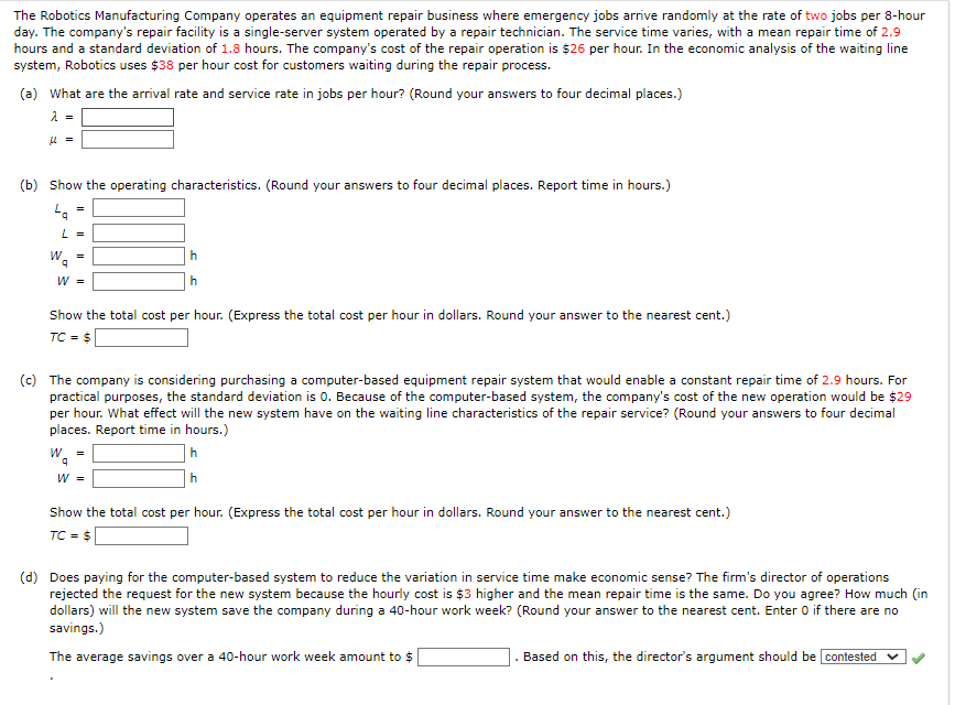 The Robotics Manufacturing Company operates an