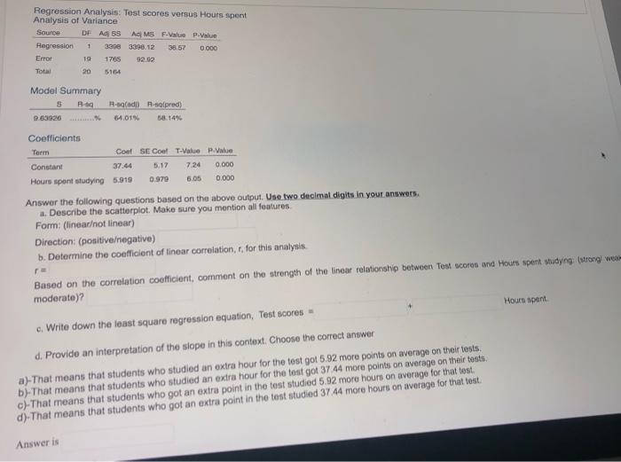 Question 5 The number of hours 21 students spent