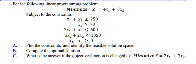 For the following linear programming problem:
