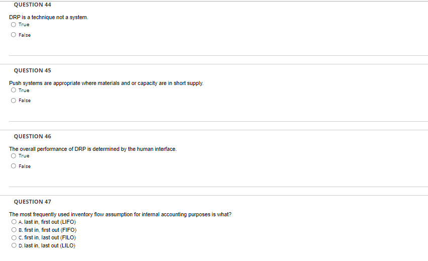 QUESTION 44 DRP is a technique not a system. True