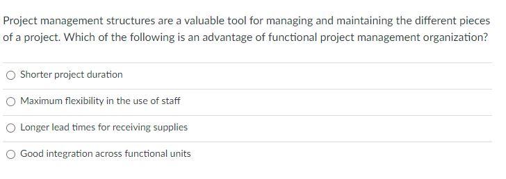 Project management structures are a valuable tool
