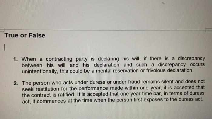 True or False 1. When a contracting party is