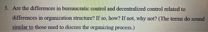 3. Are the differences in bureaucratic control