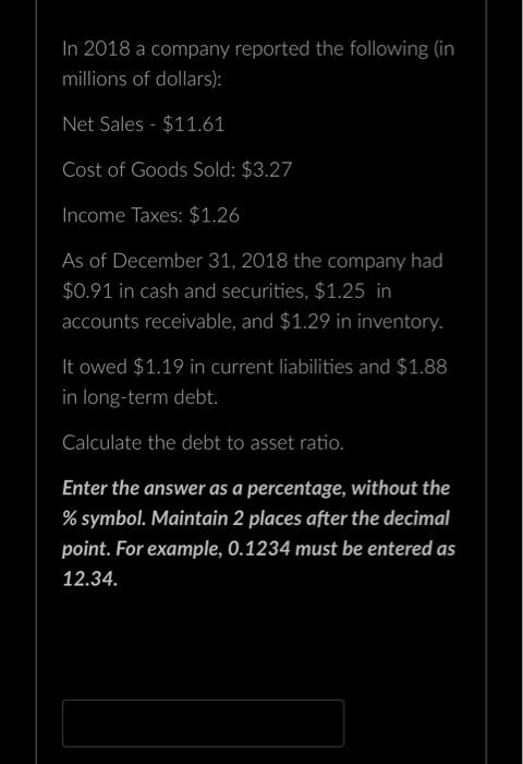 please solve the following In 2018 a company