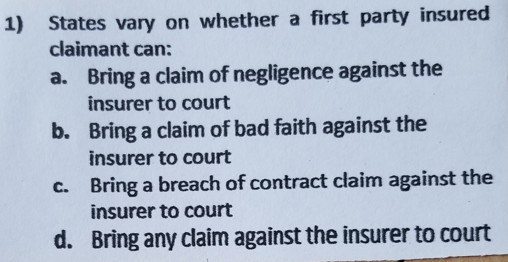 1) States vary on whether a first party insured