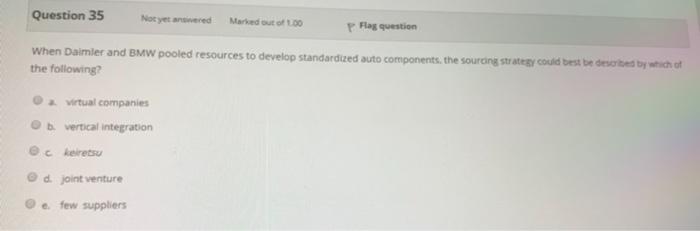 Question 35 Not yet red Marked out of 100 P Flag