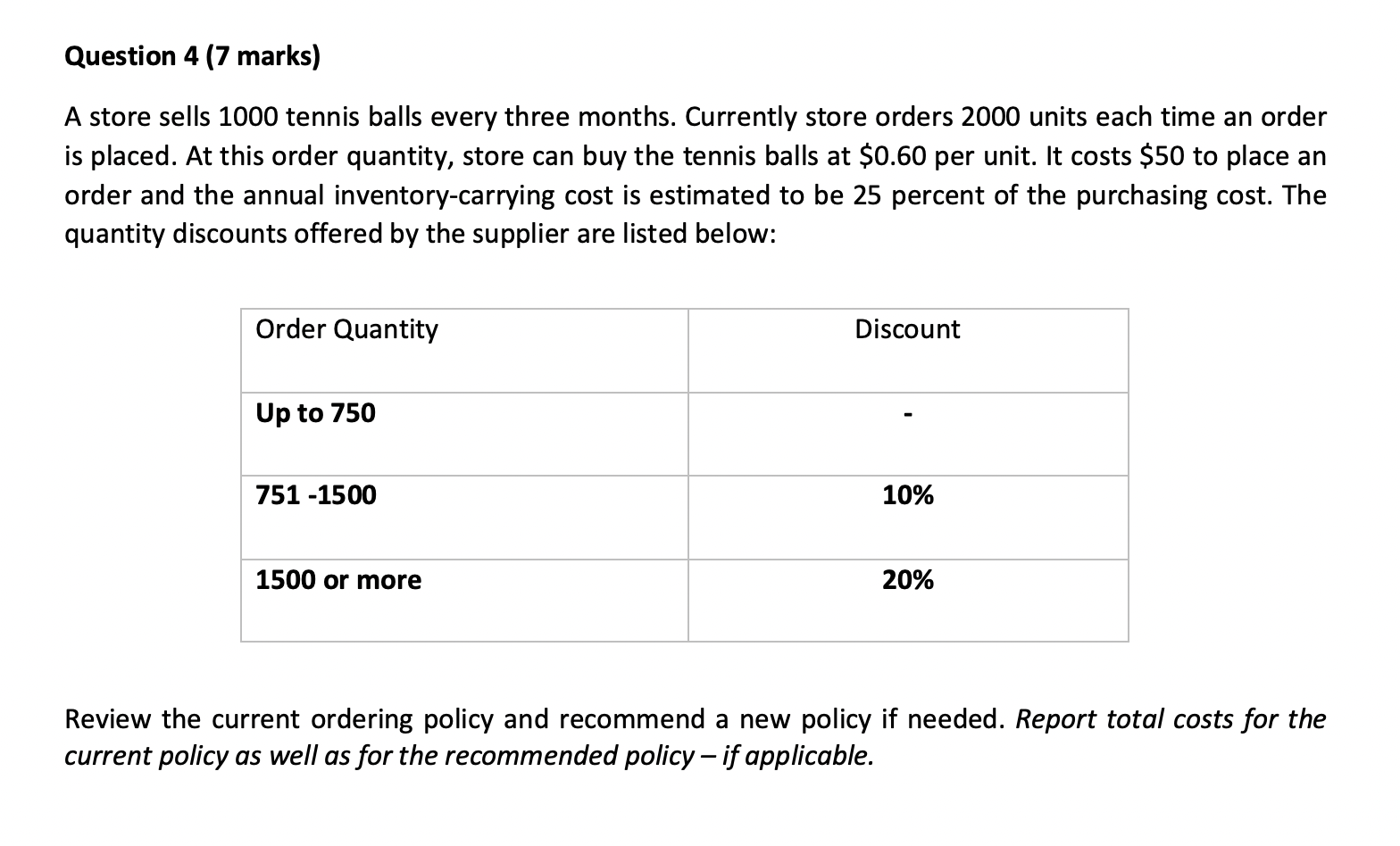 Question 4 (7 marks) A store sells 1000 tennis