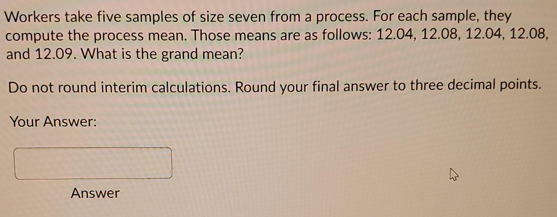 1. 2. 3. A process has a mean of 7.2 and standard