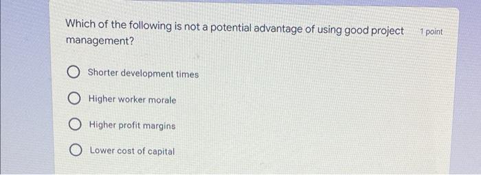 1 point In which phase is the idea for a project