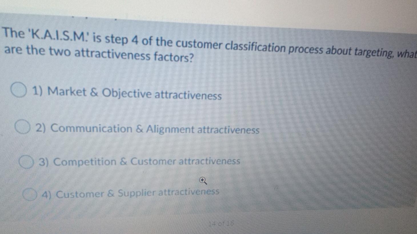 The 'K.A.I.S.M is step 4 of the customer