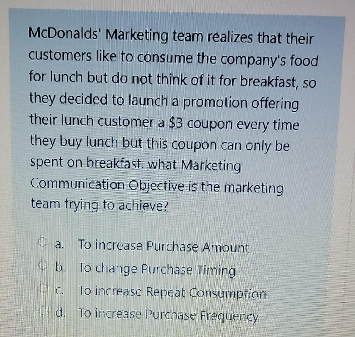 McDonalds' Marketing team realizes that their