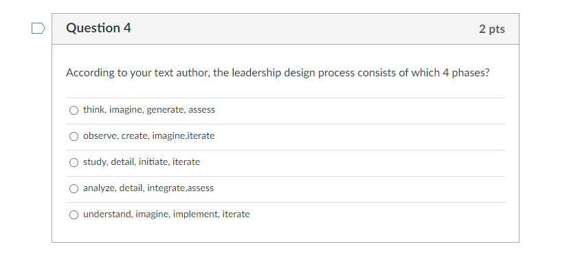 Question 4 2 pts According to your text author,