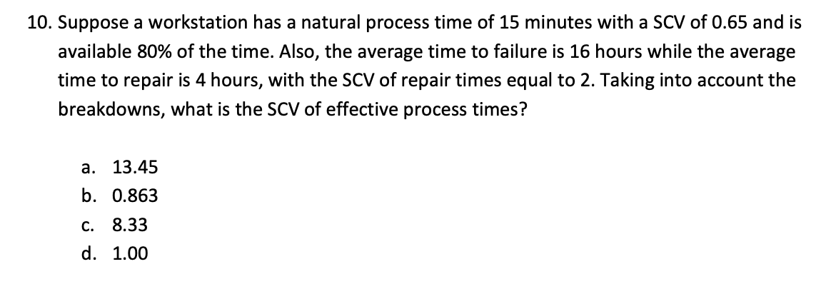 10. Suppose a workstation has a natural process