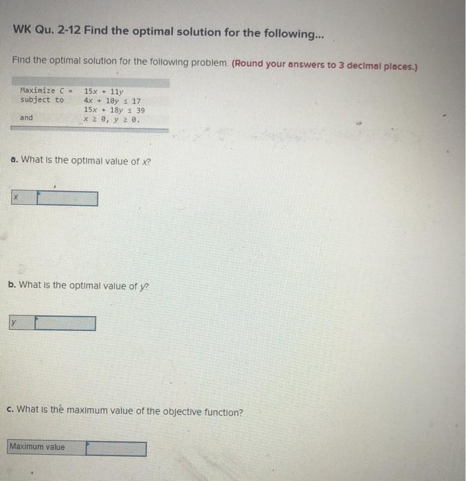 Find the optimal solution for the following