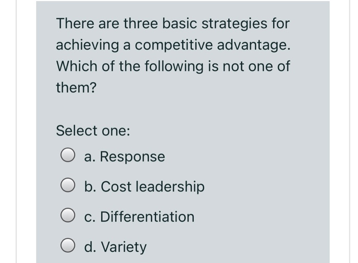 There are three basic strategies for achieving a