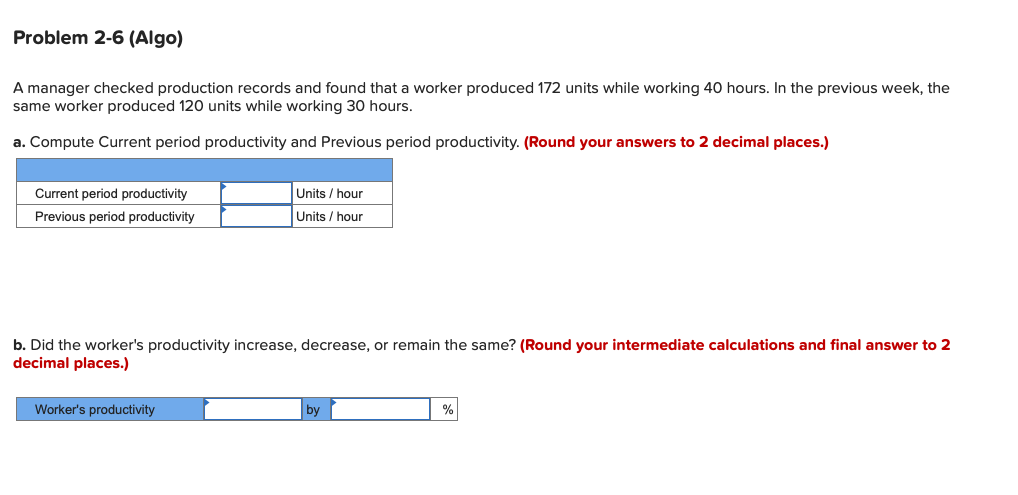 Problem 2-6 (Algo) A manager checked production