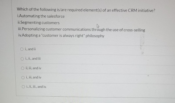 Do not answer CRM initiative question. Answer