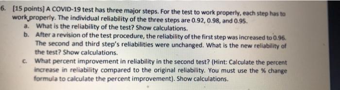 6. (15 points) A COVID-19 test has three major