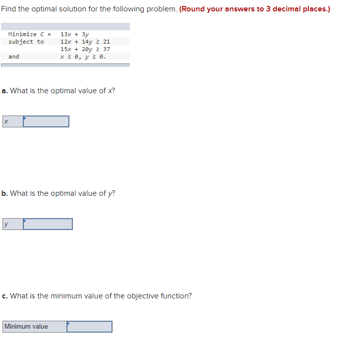 Find the optimal solution for the following