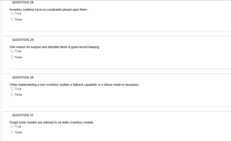 QUESTION 28 Inventory systems have no constraints