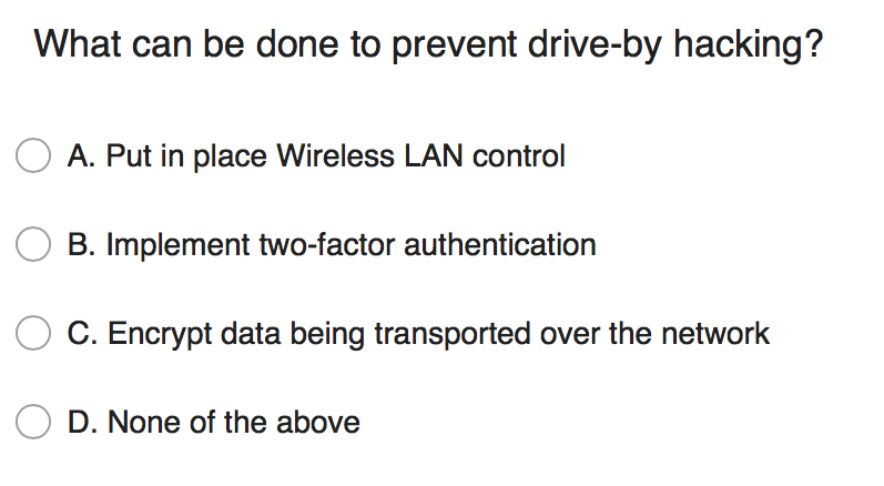 What can be done to prevent drive-by hacking? A.
