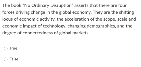 The book No Ordinary Disruption" asserts that