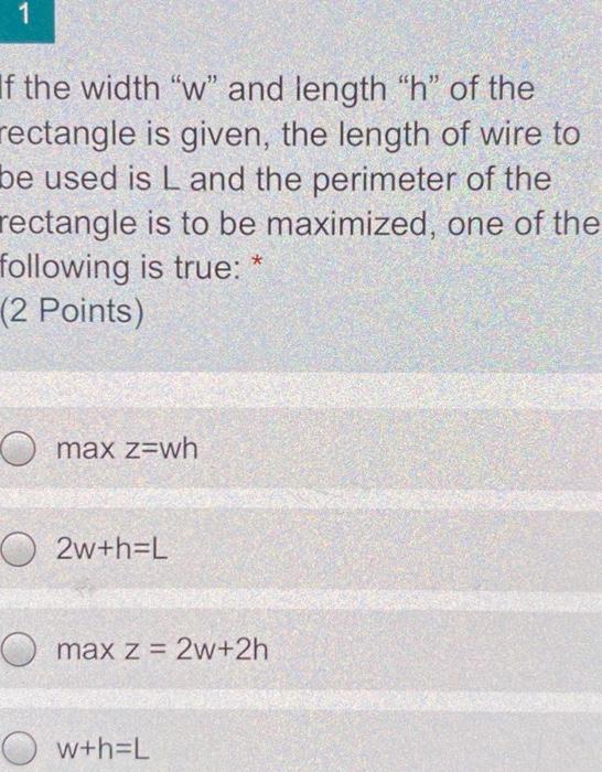 1 If the width "w" and length "h" of the