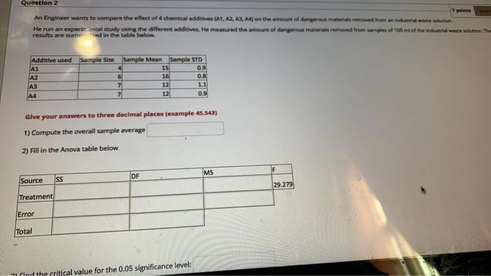 Question 2 An Engineer wants to compare the