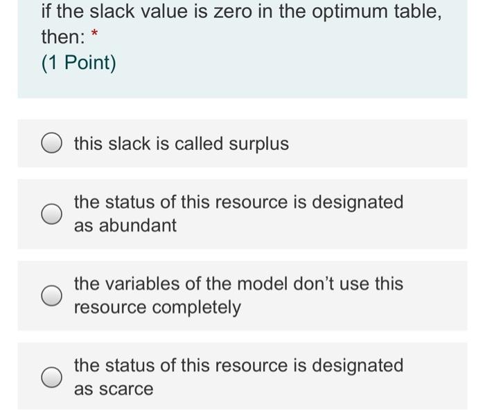 if the slack value is zero in the optimum table,