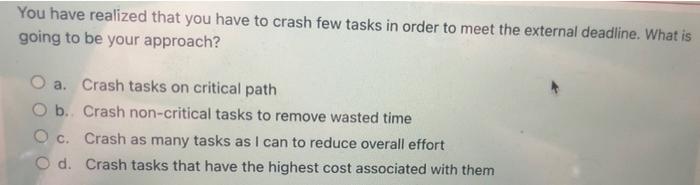 You have realized that you have to crash few