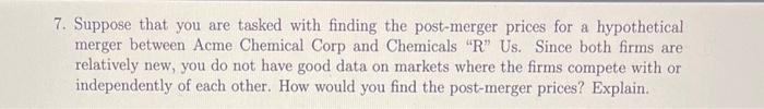 7. Suppose that you are tasked with finding the