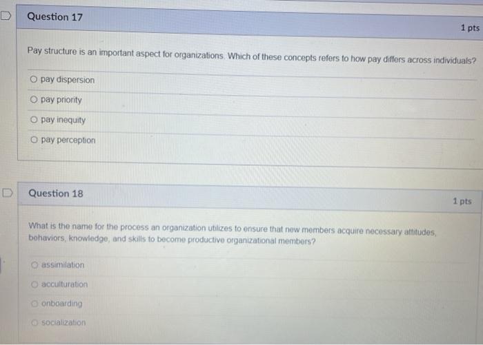 Question 17 1 pts Pay structure is an important