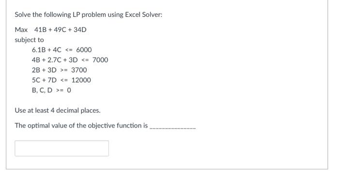 Solve the following LP problem using Excel