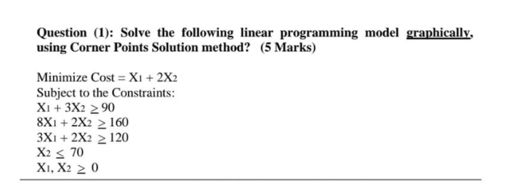 Question (1): Solve the following linear