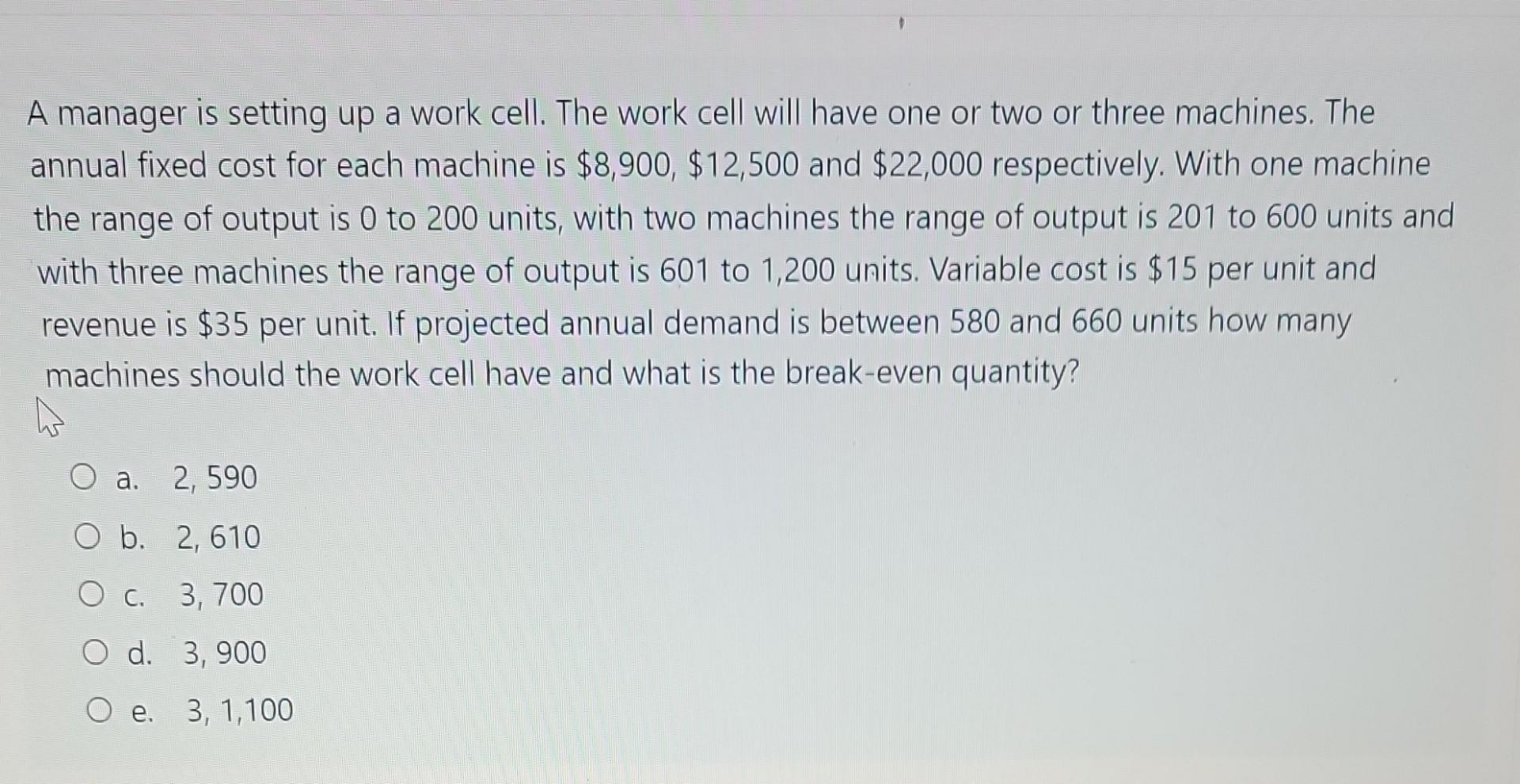 A manager is setting up a work cell. The work