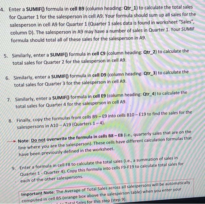 Enter a SUMIF() formula in cell B9 (column