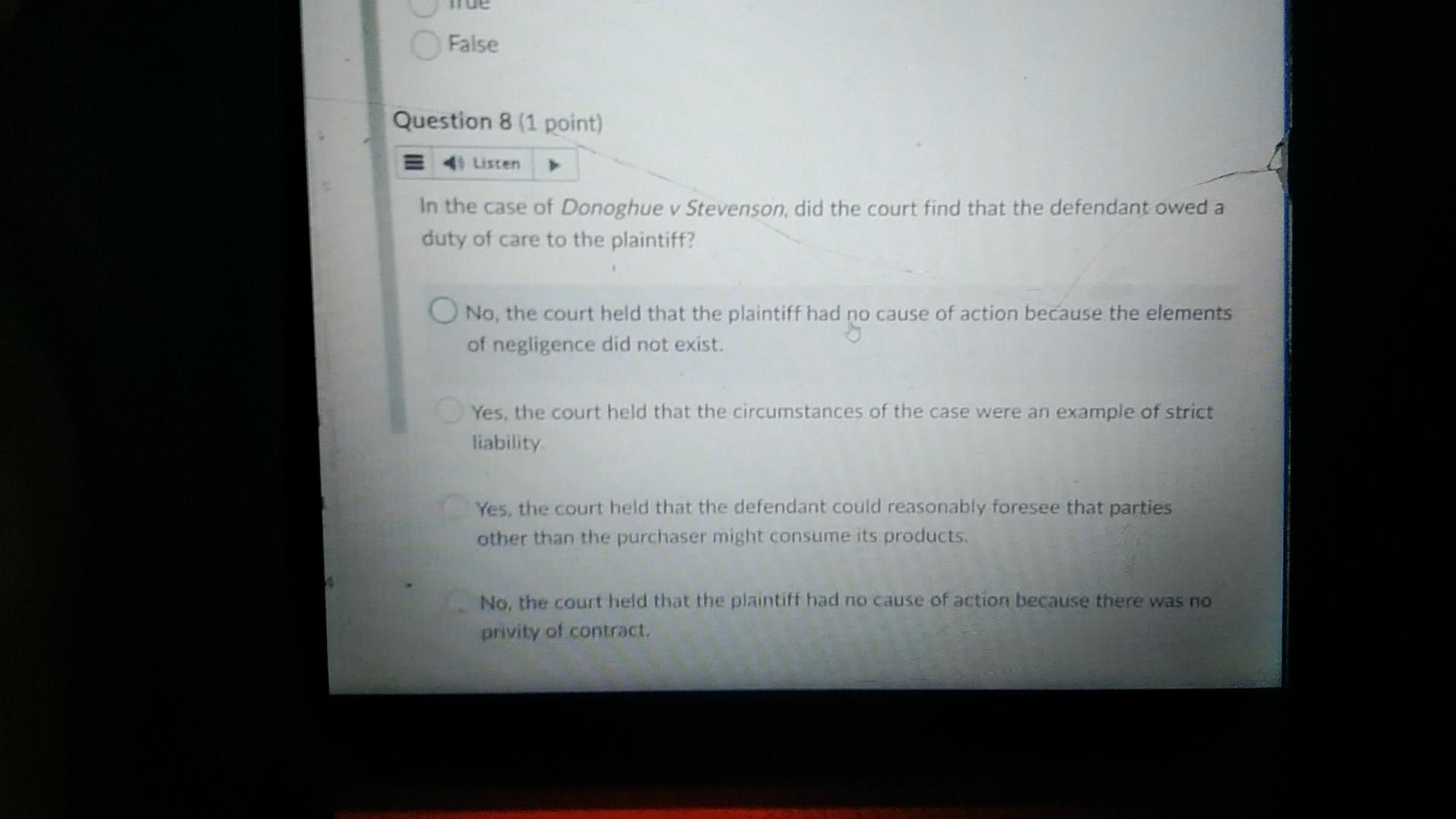 4 False Question 8 (1 point) Listen In the case