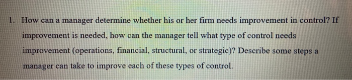 1. How can a manager determine whether his or her