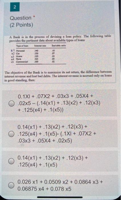 2 Question (2 Points) A Bank is in the process of