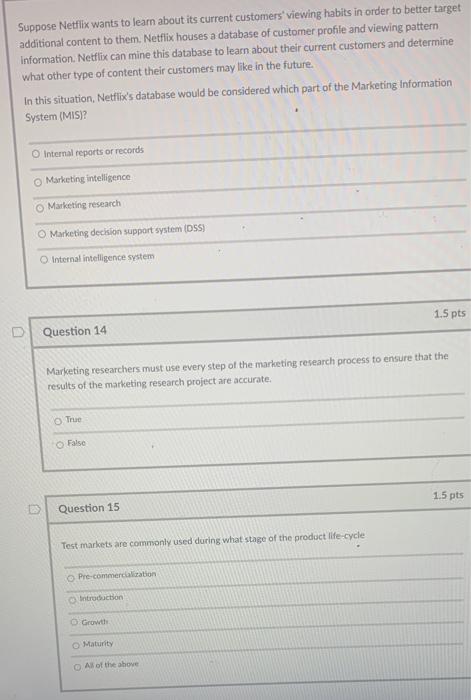 Suppose Netflix wants to learn about its current
