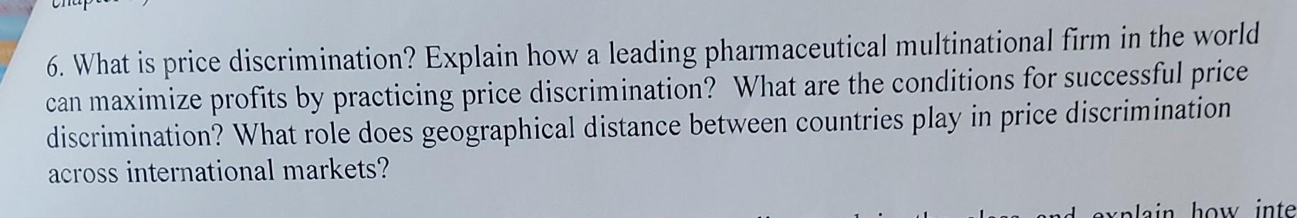 6. What is price discrimination? Explain how a